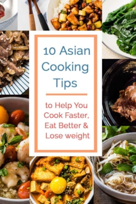10 Asian Cooking Tips to Help You Cook Faster, Eat Better & Lose weight | omnivorescookbook.com