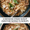 This centuries-old Chinese fish soup is so rich with flavor and history that it’s a national treasure and tastes just as addictive as hot and sour soup.